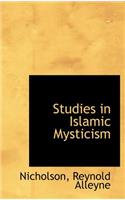 Studies in Islamic Mysticism