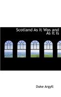 Scotland as It Was and as It Is