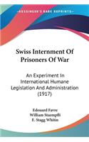 Swiss Internment Of Prisoners Of War