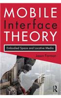 Mobile Interface Theory