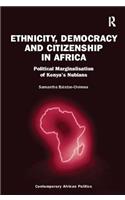 Ethnicity, Democracy and Citizenship in Africa