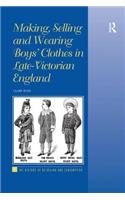 Making, Selling and Wearing Boys' Clothes in Late-Victorian England