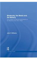 Modernity, the Media and the Military