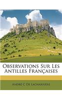 Observations Sur Les Antilles Françaises