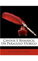 Cavour E Bismarck: Un Parallelo Storico