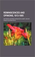 Reminiscences and Opinions, 1813-1885