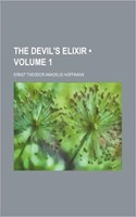 The Devil's Elixir (Volume 1): (English)