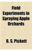 Field Experiments in Spraying Apple Orchards