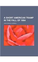 A Short American Tramp in the Fall of 1864