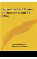 Lettere Inedite E Sparse Di Vincenzo Monti V2 (1896): (Italian)