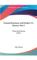 Framed Structures and Girders V1, Stresses, Part 1