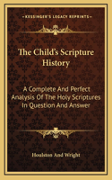 The Child's Scripture History
