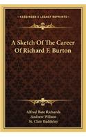 Sketch of the Career of Richard F. Burton