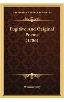 Fugitive And Original Poems (1786)