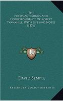 The Poems and Songs and Correspondence of Robert Tannahill, with Life and Notes (1876)