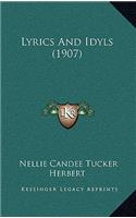 Lyrics And Idyls (1907)