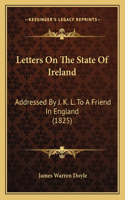 Letters on the State of Ireland