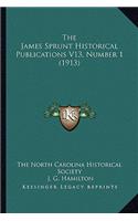 James Sprunt Historical Publications V13, Number 1 (1913)