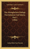 Altenglischen Dialoge Von Salomon Und Saturn, Part 1 (1904)