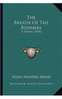 The Breath Of The Runners