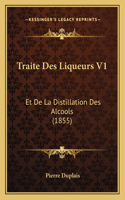 Traite Des Liqueurs V1