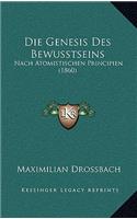Die Genesis Des Bewusstseins: Nach Atomistischen Principien (1860)