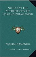 Notes On The Authenticity Of Ossian's Poems (1868)
