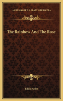 The Rainbow And The Rose: (English)