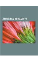 American Ceramists: Sergei Isupov, Mary Tuthill Lindheim, Kenneth Price, Steven Kemenyffy, Tony Marsh, Otto and Vivika Heino, Peter Voulko