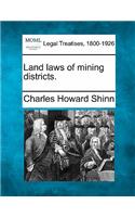 Land Laws of Mining Districts.