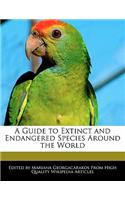 A Guide to Extinct and Endangered Species Around the World