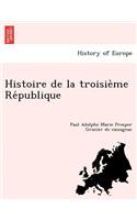 Histoire de La Troisie Me Re Publique