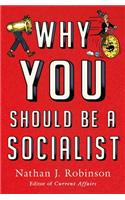 Why You Should Be a Socialist