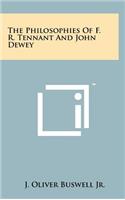 Philosophies Of F. R. Tennant And John Dewey