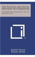 Political and Social Doctrine of Communism: International Conciliation, No. 305, December, 1934