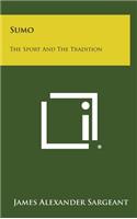 Sumo: The Sport and the Tradition