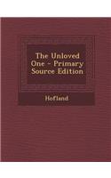 The Unloved One - Primary Source Edition
