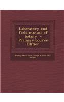 Laboratory and Field Manual of Botany - Primary Source Edition