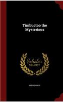 Timbuctoo the Mysterious