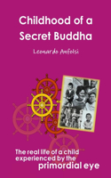 Childhood of a Secret Buddha