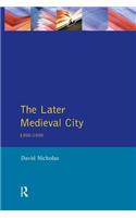 The Later Medieval City