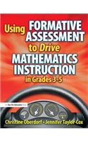 Using Formative Assessment to Drive Mathematics Instruction in Grades 3-5