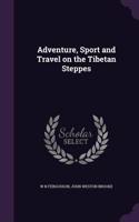 Adventure, Sport and Travel on the Tibetan Steppes