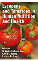 Lycopene and Tomatoes in Human Nutrition and Health