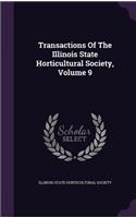 Transactions of the Illinois State Horticultural Society, Volume 9