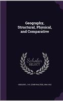 Geography, Structural, Physical, and Comparative