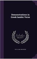Demonstrations in Greek Iambic Verse
