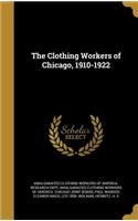 The Clothing Workers of Chicago, 1910-1922