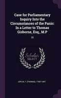 Case for Parliamentary Inquiry Into the Circumstances of the Panic
