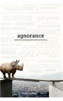 Agnorance - Memoirs, Musings and Madness by Doug